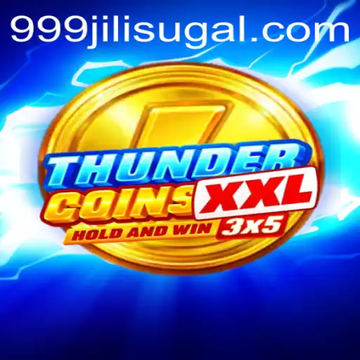 Discover the Thrills of ThunderCoinsXxl: A Deep Dive into the Exciting World of 999jili